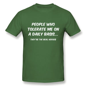 People Who Tolerate Me On A Daily Basis Sarcastic Graphic Novelty Funny T Shirt