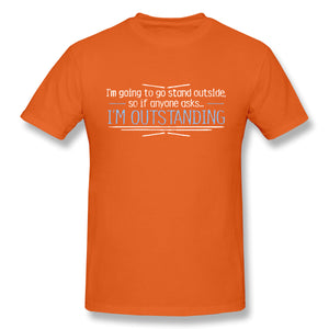 I'm Outstanding Sarcastic Graphic Novelty Adult Humor Graphic Mens Funny T Shirt