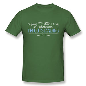 I'm Outstanding Sarcastic Graphic Novelty Adult Humor Graphic Mens Funny T Shirt