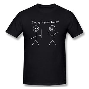 I Got Your Back Stick Figure Friendship Novelty Sarcasm Teens Funny T Shirt