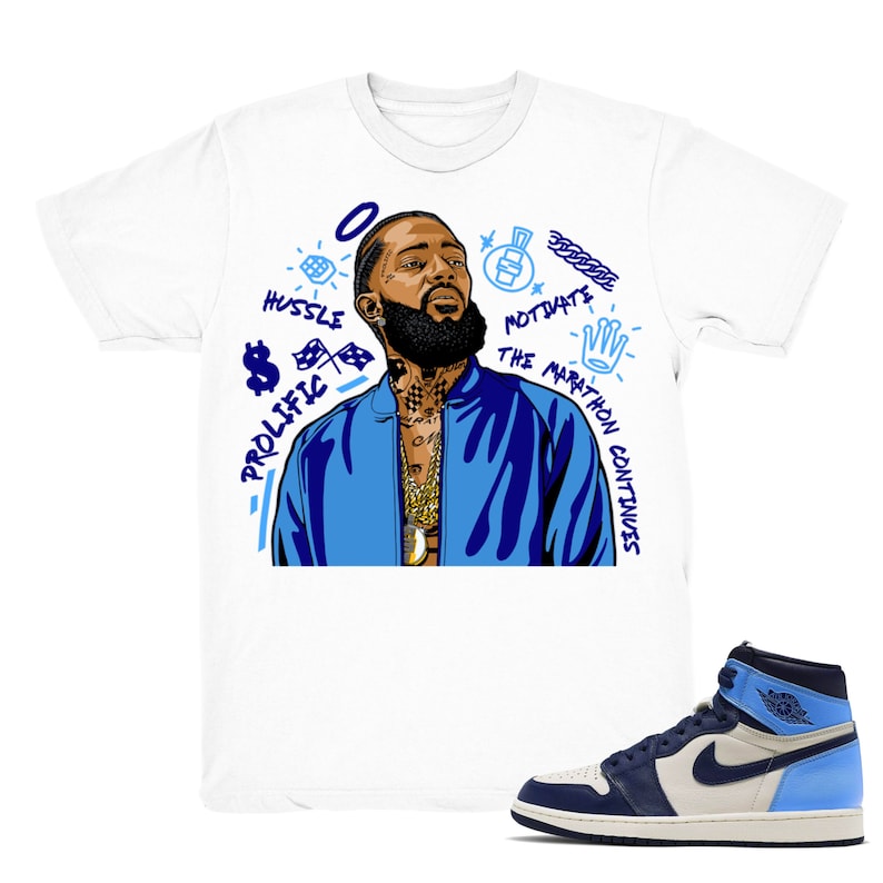 Nipsey Forever Fly - Retro 1 UNC 2019 Match White Tee Shirts