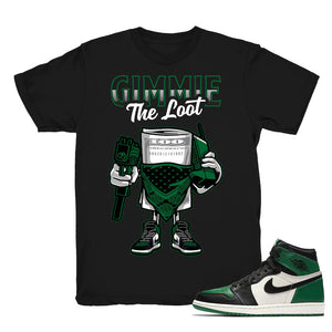 The Loot - Retro 1 High OG Pine Green Match Black Tee Shirts