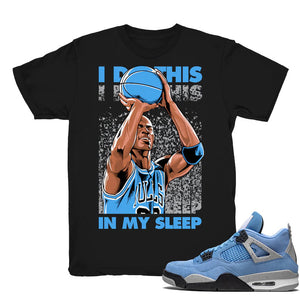 I Do This - Retro 4 UNC 2021 Match Black Tee Shirts