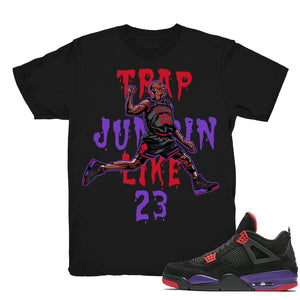 Trap Jumpin' - Retro 4 Raptors Match Black Tee Shirts