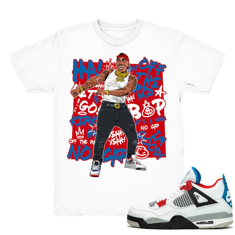 Dababy Lets Go! - Retro 4 What The 4s 2019 Match White Tee Shirts