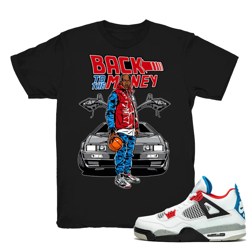 To The Money - Retro 4 What The 4s 2019 Match Black Tee Shirts