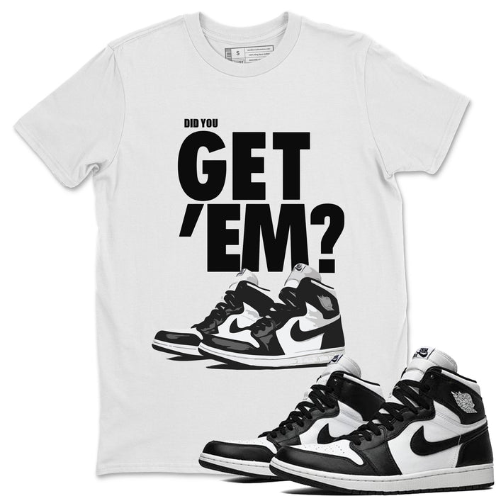 Did You Get 'Em Match White Tee Shirts | Black White