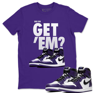 Did You Get 'Em Match Purple Tee Shirts | Court Purple