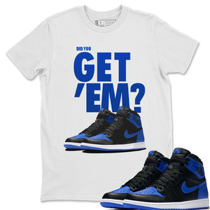 Did You Get 'Em Match White Tee Shirts | Royal Black