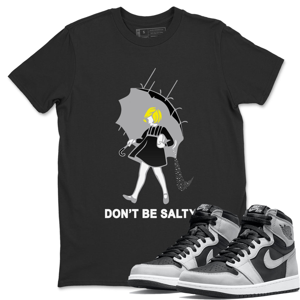 Don't Be Salty Match Black Tee Shirts | Shadow 2.0