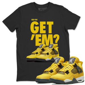 Did You Get 'Em Match Black Tee Shirts | Lightning