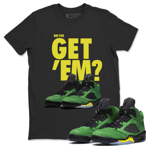 Did You Get 'Em Match Black Tee Shirts | Oregon Ducks