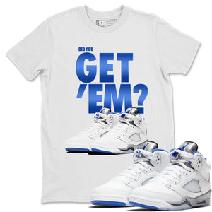 Did You Get 'Em Match White Tee Shirts | Stealth
